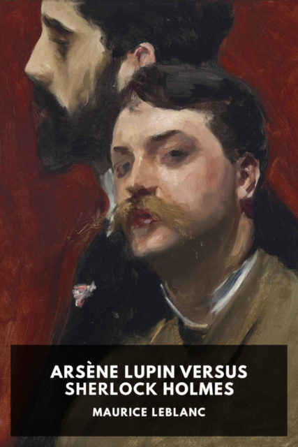 Cover of Arsene Lupin vs. Herlock Sholmes