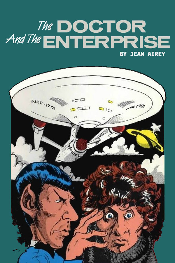 My reworked version of the cover to The Doctor and the Enterprise