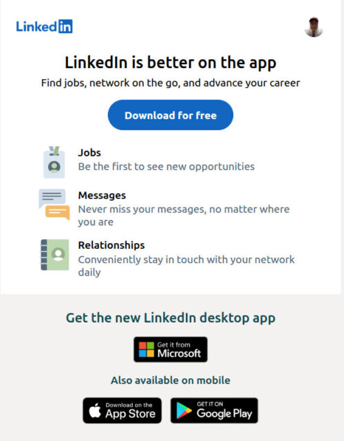 Screenshot of an email from LinkedIn telling me, and I quote, Linkedin is better on the app.