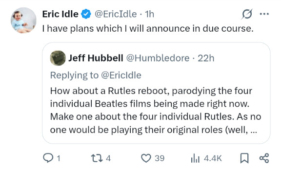 Eric Idle on Twitter, saying that he will be announcing a new Rutles probject "in due course"